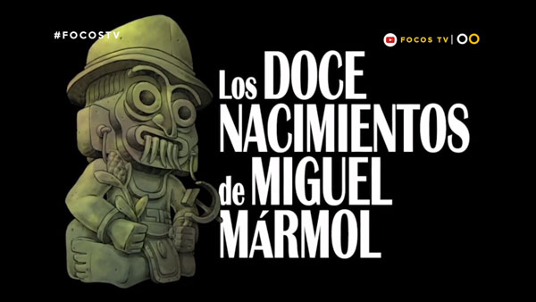 «Los doce nacimientos de Miguel Mármol», novela gráfica sobre una historia apasionante